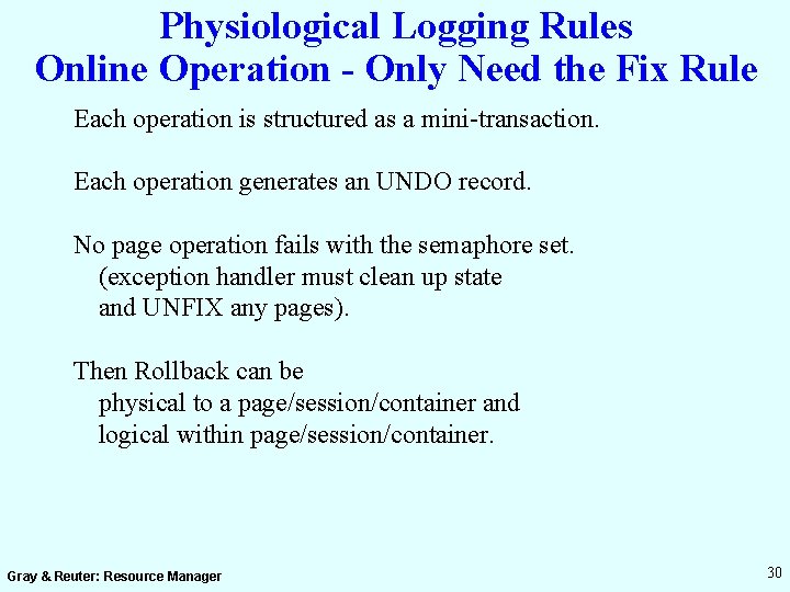 Physiological Logging Rules Online Operation - Only Need the Fix Rule Each operation is