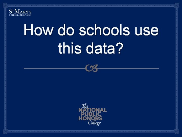 How do schools use this data? 