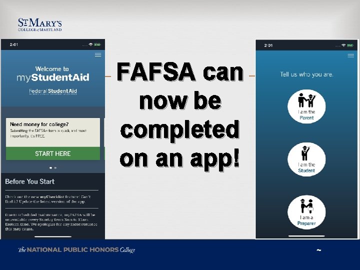 FAFSA can now be completed on an app! 