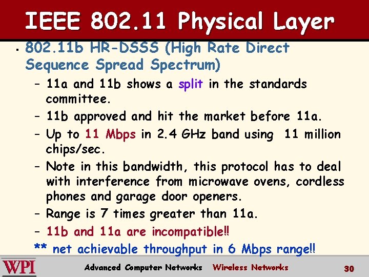 IEEE 802. 11 Physical Layer § 802. 11 b HR-DSSS (High Rate Direct Sequence