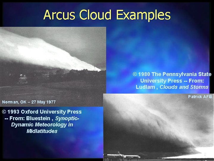 Arcus Cloud Examples © 1980 The Pennsylvania State University Press -- From: Ludlam ,