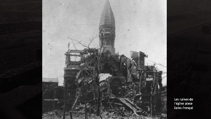 Les ruines de l'église place Saint-Françoi 