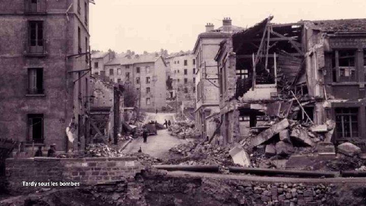 Tardy sous les bombes 