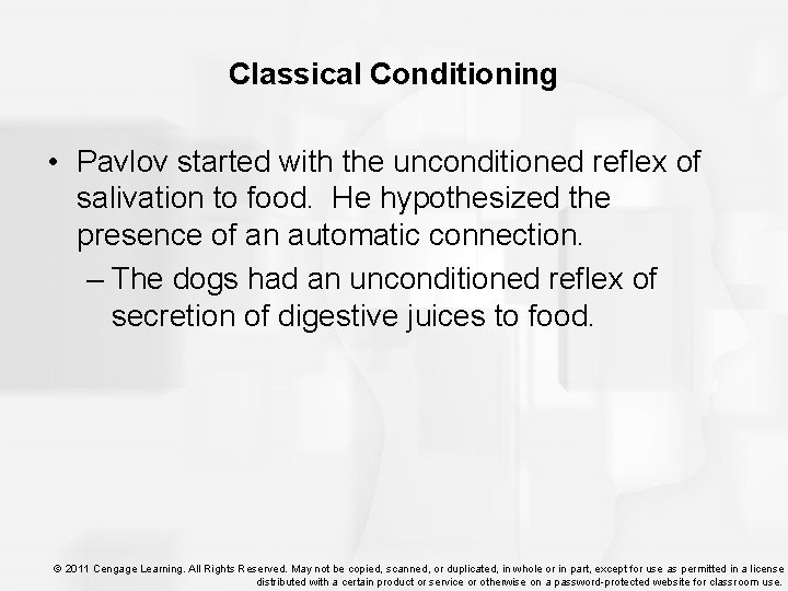 Classical Conditioning • Pavlov started with the unconditioned reflex of salivation to food. He