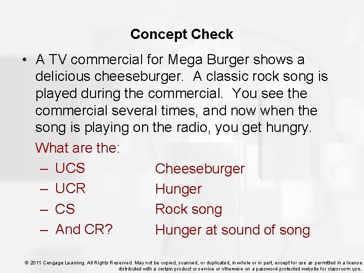 Concept Check • A TV commercial for Mega Burger shows a delicious cheeseburger. A