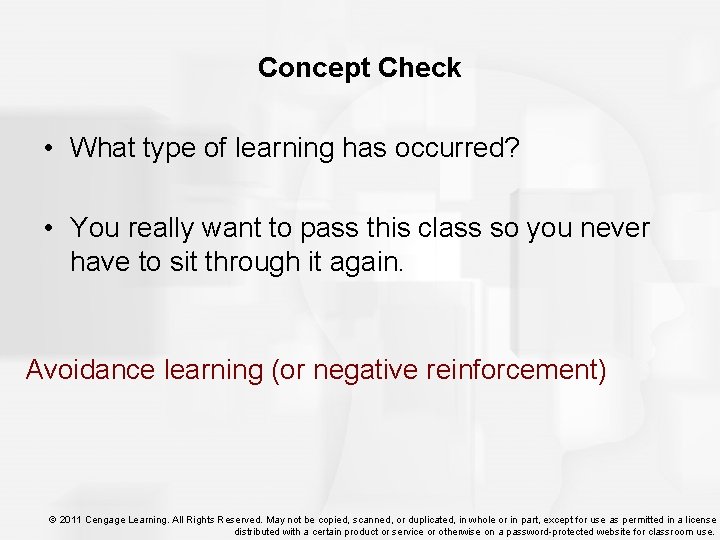 Concept Check • What type of learning has occurred? • You really want to