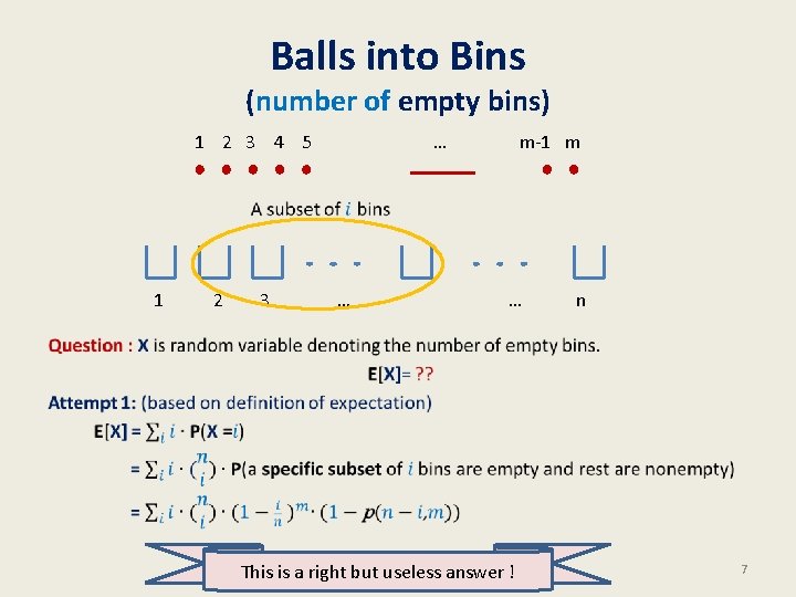Balls into Bins (number of empty bins) 1 2 3 4 5 • 1