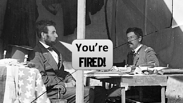 You’re fired! 