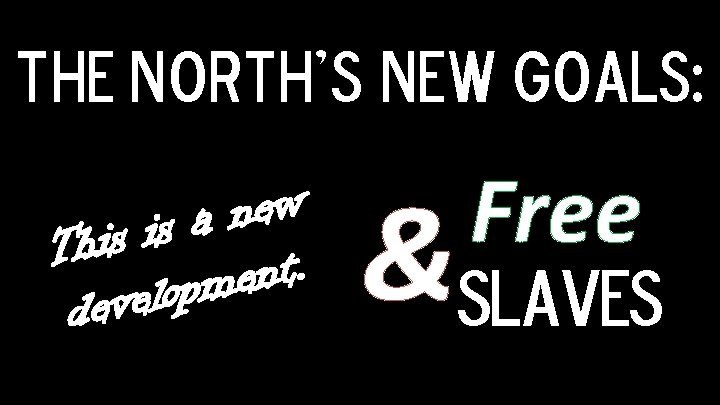 The North's new goals: w e n a s i This. t n e