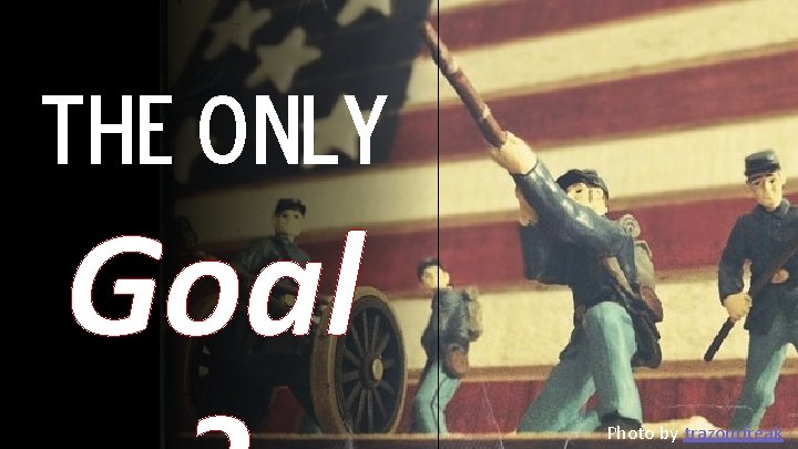 The only Goal Photo by trazomfreak 
