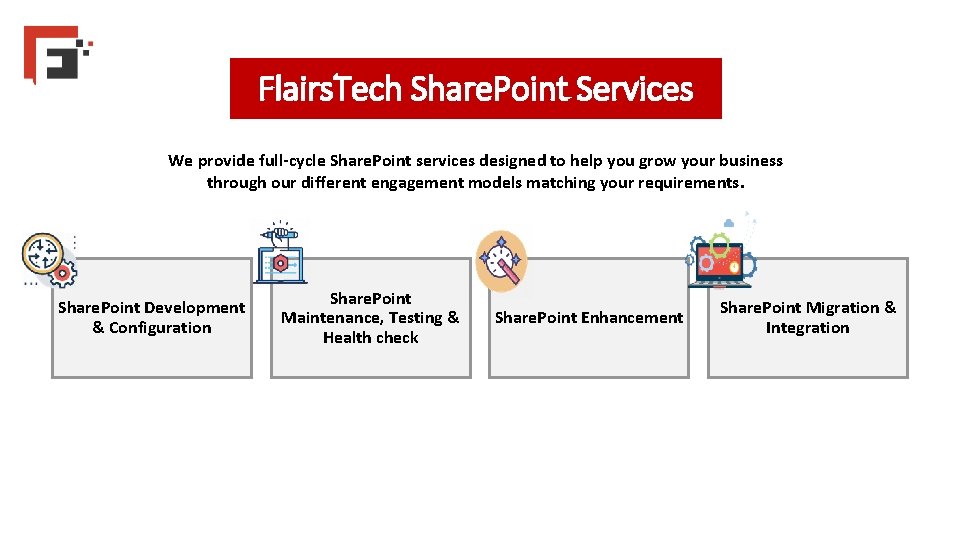 Flairs. Tech Share. Point Services We provide full-cycle Share. Point services designed to help