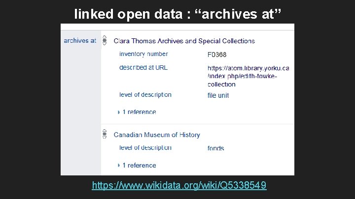 linked open data : “archives at” https: //www. wikidata. org/wiki/Q 5338549 