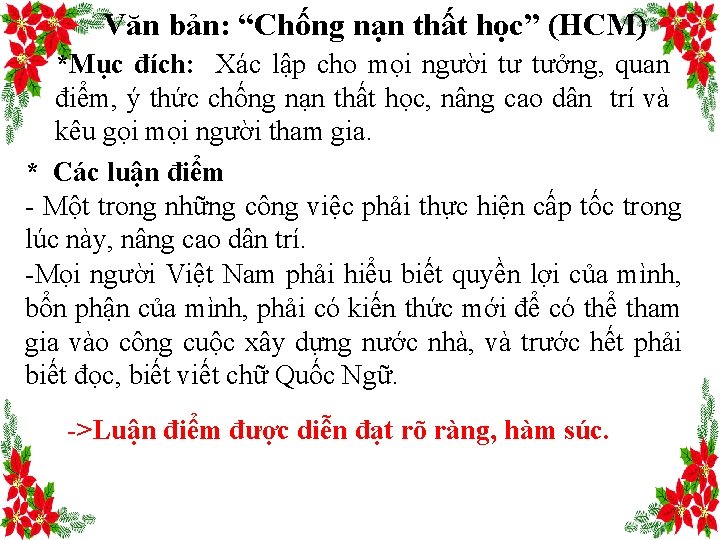 Văn bản: “Chống nạn thất học” (HCM) *Mục đích: Xác lập cho mọi người