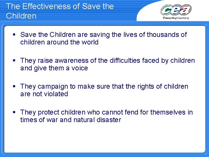 The Effectiveness of Save the Children § Save the Children are saving the lives The Effectiveness of Save the Children § Save the Children are saving the lives