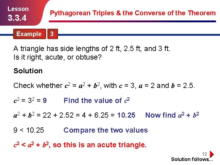 Lesson 3. 3. 4 Example Pythagorean Triples & the Converse of the Theorem 3