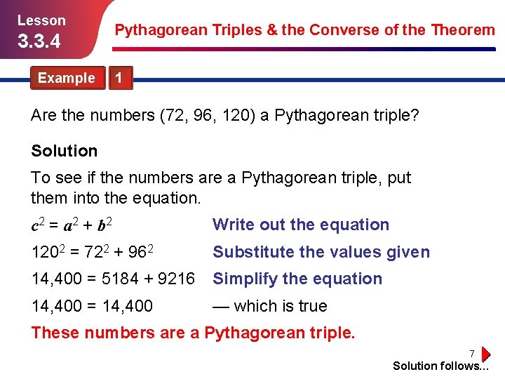 Lesson 3. 3. 4 Example Pythagorean Triples & the Converse of the Theorem 1