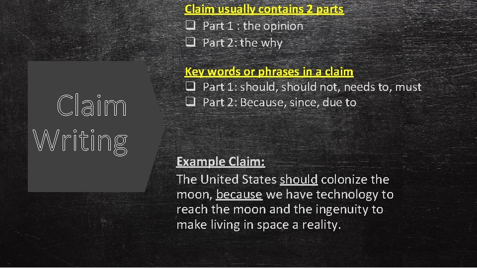 Claim usually contains 2 parts q Part 1 : the opinion q Part 2: