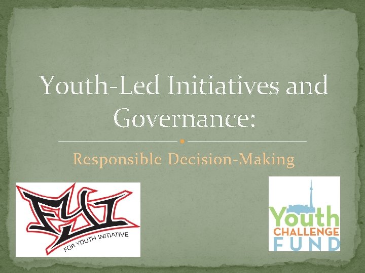 Youth-Led Initiatives and Governance: Responsible Decision-Making 