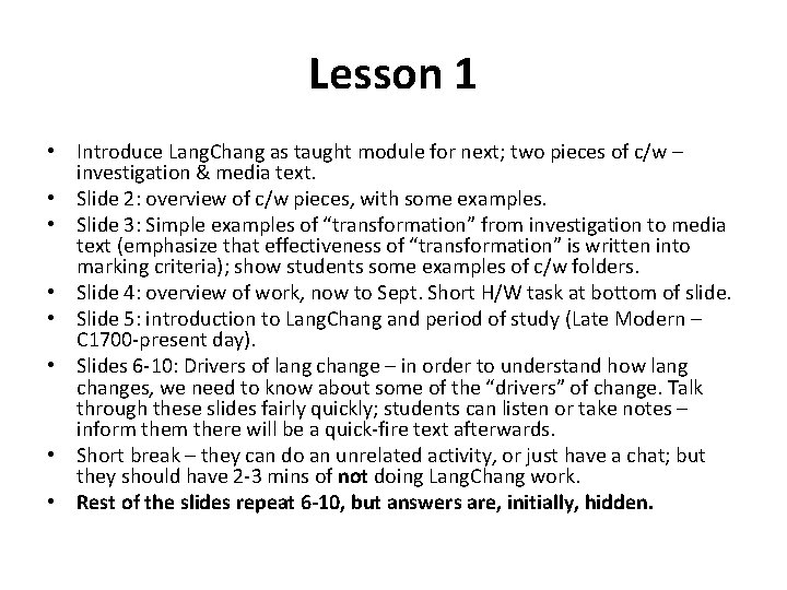 Lesson 1 • Introduce Lang. Chang as taught module for next; two pieces of