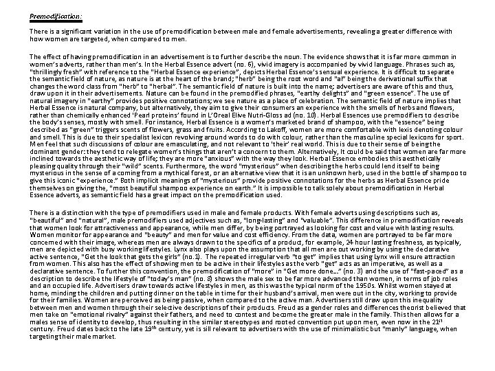 Premodification: There is a significant variation in the use of premodification between male and