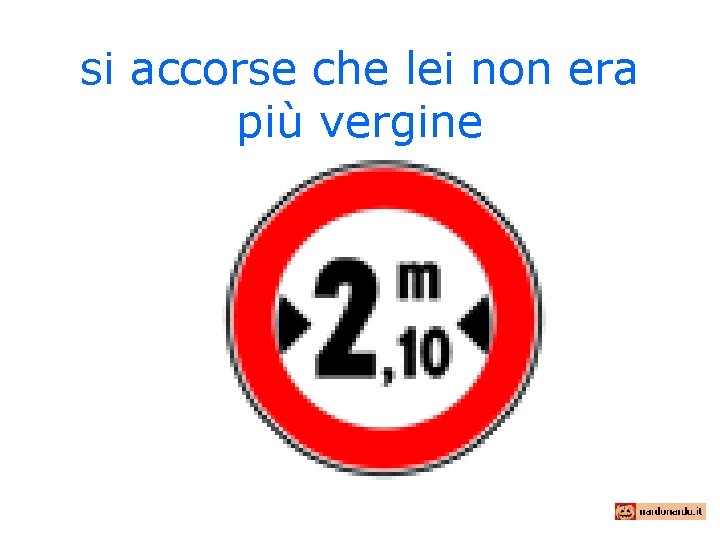 si accorse che lei non era più vergine 