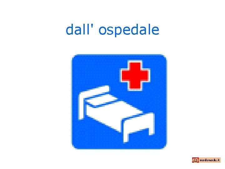 dall' ospedale 