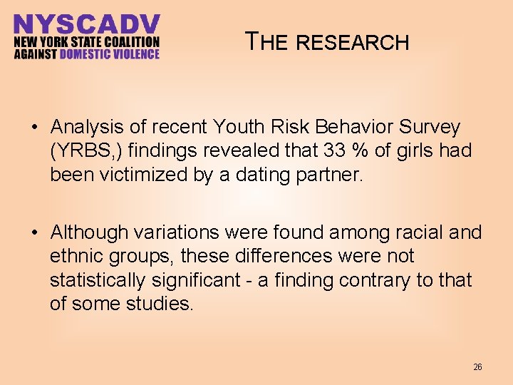 THE RESEARCH • Analysis of recent Youth Risk Behavior Survey (YRBS, ) findings revealed