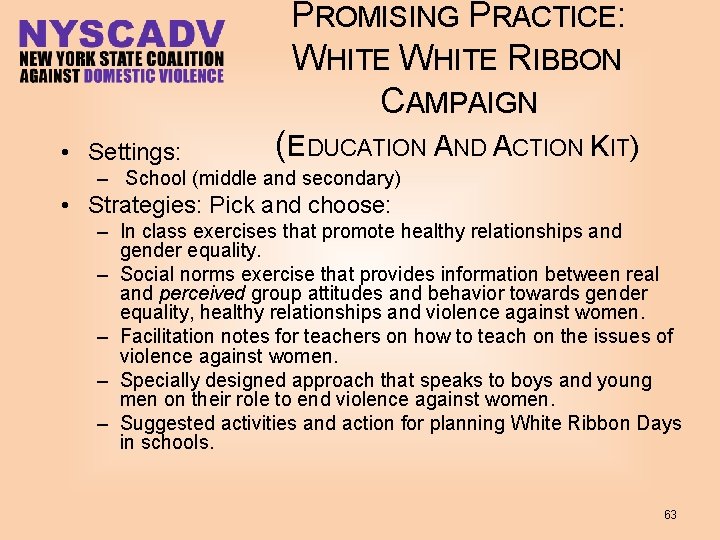 PROMISING PRACTICE: WHITE RIBBON CAMPAIGN • Settings: (EDUCATION AND ACTION KIT) – School (middle