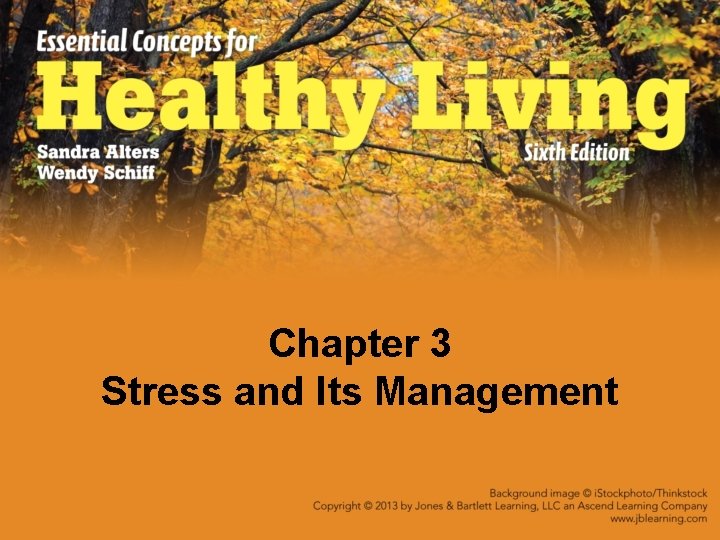 Chapter 3 Stress and Its Management Chapter 3 Stress and Its Management
