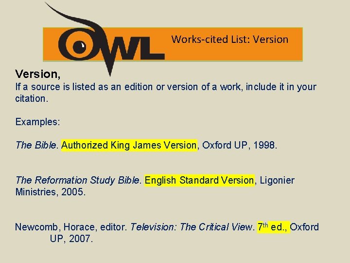 Works-cited List: Version, If a source is listed as an edition or version of
