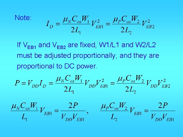 Note: If VEB 1 and VEB 2 are fixed, W 1/L 1 and W