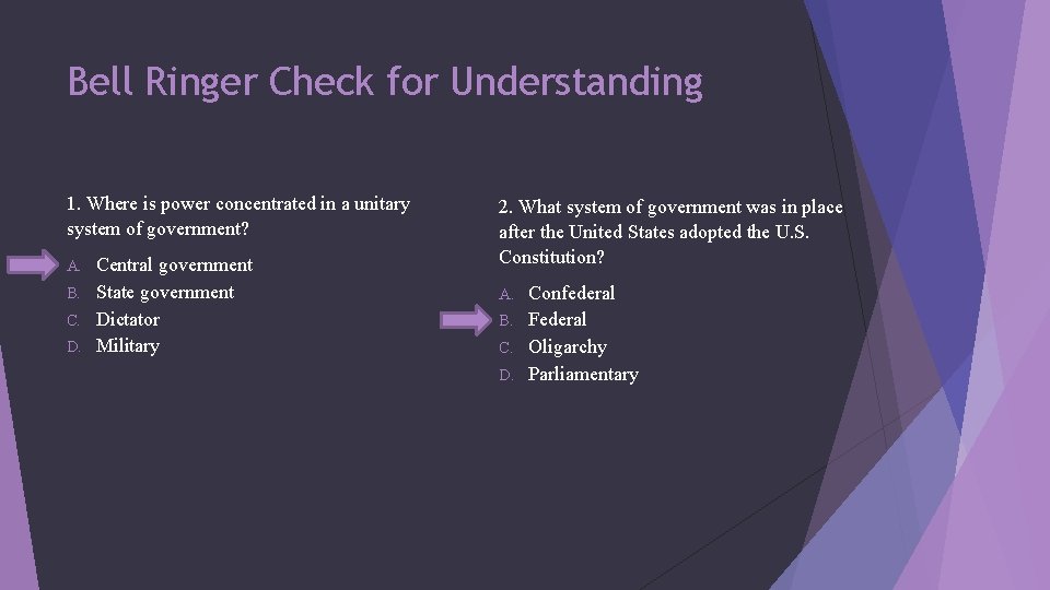 Bell Ringer Check for Understanding 1. Where is power concentrated in a unitary system