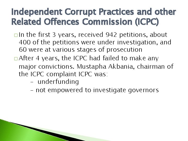 Independent Corrupt Practices and other Related Offences Commission (ICPC) � In the first 3