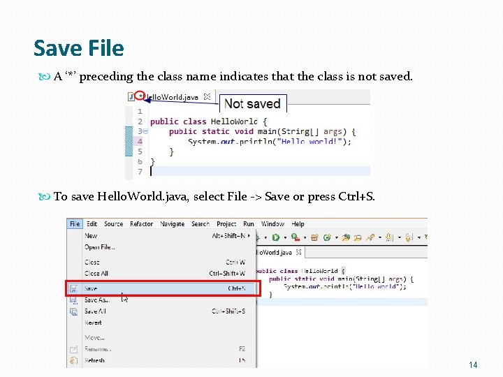Save File A ‘*’ preceding the class name indicates that the class is not