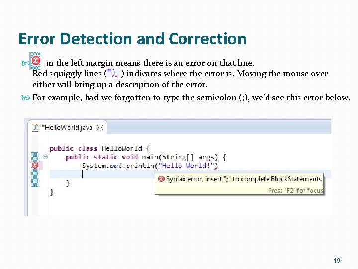 Error Detection and Correction in the left margin means there is an error on