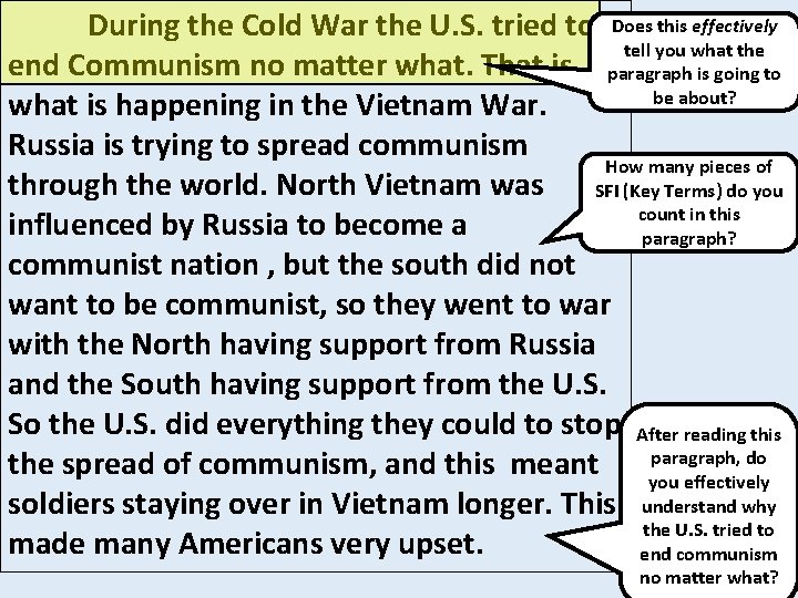 During the Cold War the U. S. tried to Does this effectively tell you