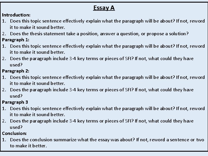 Essay A Introduction: 1. Does this topic sentence effectively explain what the paragraph will