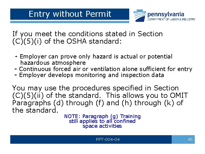 Entry without Permit If you meet the conditions stated in Section (C)(5)(i) of the