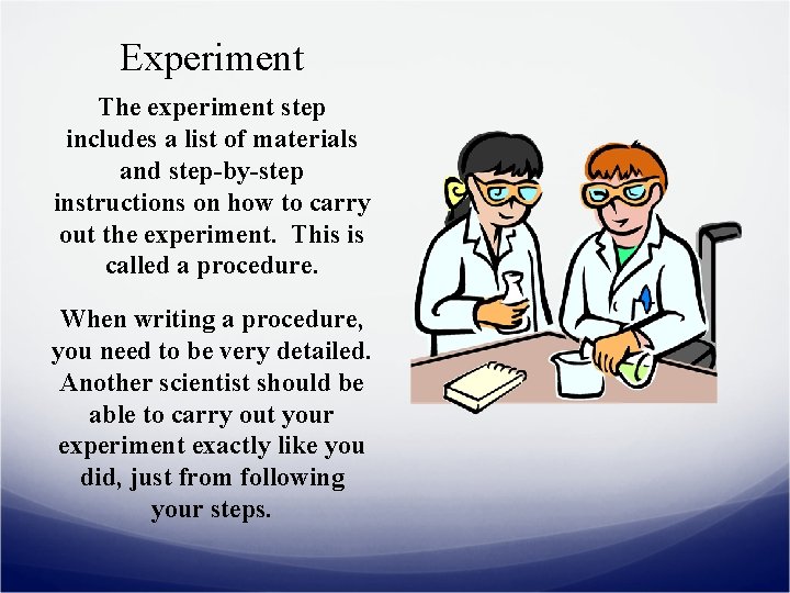 Experiment The experiment step includes a list of materials and step-by-step instructions on how