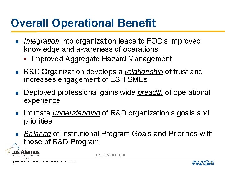 Overall Operational Benefit n Integration into organization leads to FOD’s improved knowledge and awareness