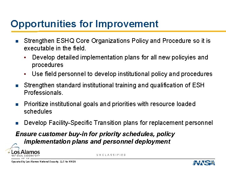 Opportunities for Improvement n Strengthen ESHQ Core Organizations Policy and Procedure so it is