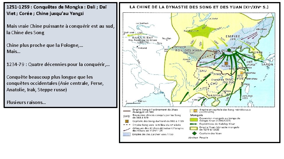 1251 -1259 : Conquêtes de Mongka : Dali ; Daï Viet ; Corée ;