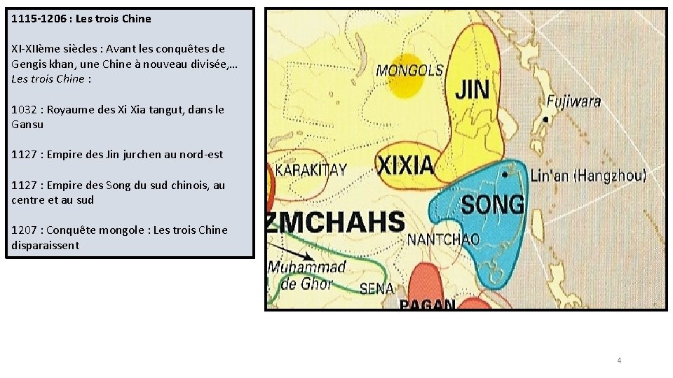 1115 -1206 : Les trois Chine XI-XIIème siècles : Avant les conquêtes de Gengis