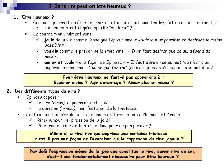 3. Sans rire peut-on être heureux ? 1. Etre heureux ? § Comment pourrait-on