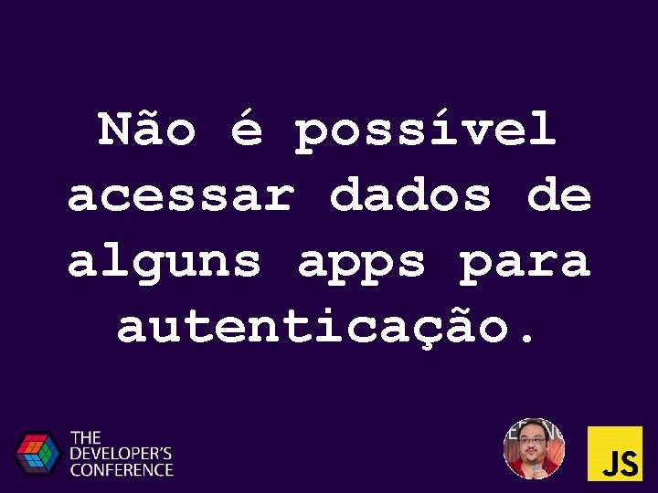 Não é possível acessar dados de alguns apps para autenticação. 