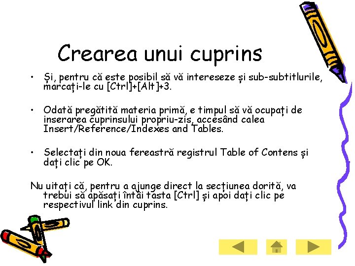 Crearea unui cuprins • Și, pentru că este posibil să vă intereseze și sub-subtitlurile,