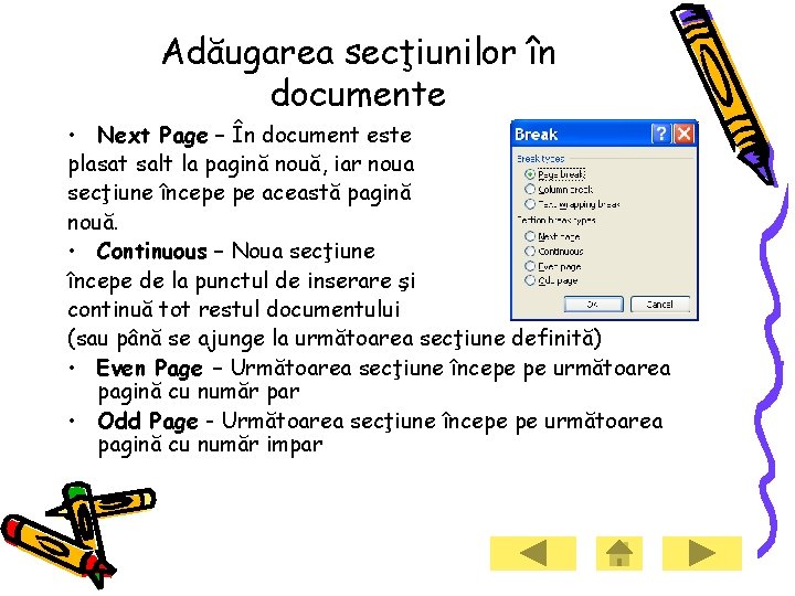 Adăugarea secţiunilor în documente • Next Page – În document este plasat salt la