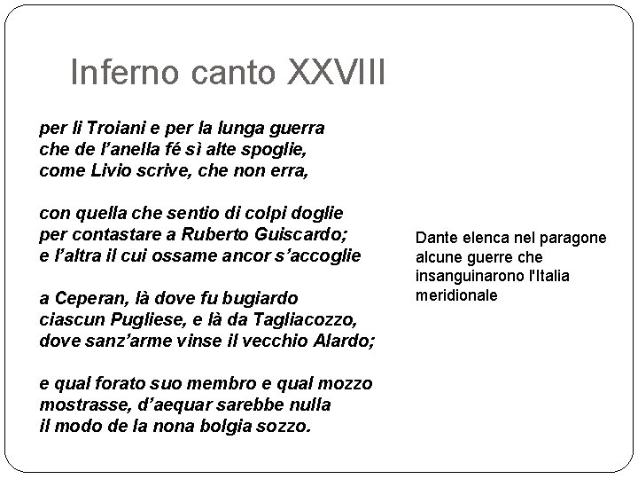 Inferno canto XXVIII per li Troiani e per la lunga guerra che de l’anella