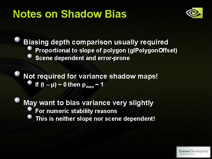 Notes on Shadow Biasing depth comparison usually required Proportional to slope of polygon (gl. Notes on Shadow Biasing depth comparison usually required Proportional to slope of polygon (gl.