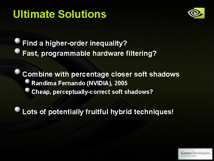 Ultimate Solutions Find a higher-order inequality? Fast, programmable hardware filtering? Combine with percentage closer Ultimate Solutions Find a higher-order inequality? Fast, programmable hardware filtering? Combine with percentage closer